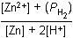the sum of the concentration of zinc 2 plus and the pressure of H 2 divided by the sum of the concentration of zinc and 2 times the concentration of H plus